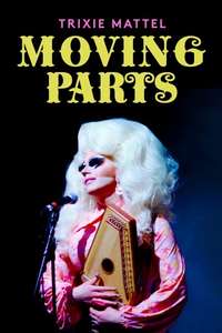 Trixie Mattel: Moving Parts - Poster