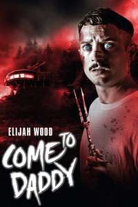 Come to Daddy - Poster