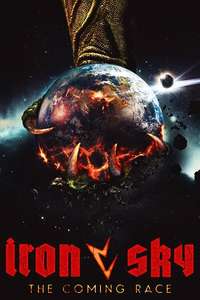 Iron Sky: The Coming Race - Poster