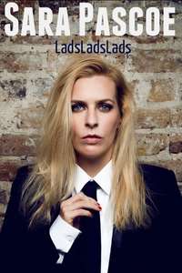 Sara Pascoe Live: LadsLadsLads - Poster