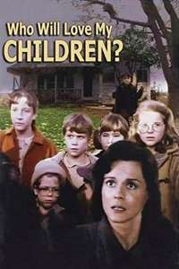 Who Will Love My Children? - Poster