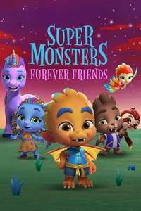 Super Monsters Furever Friends - Poster