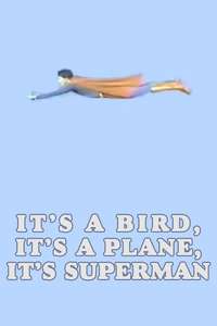 It's a Bird  It's a Plane  It's Superman! - Posters
