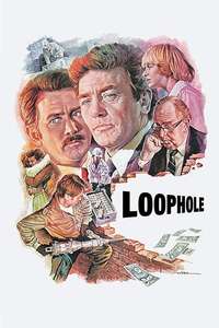 Loophole - Posters