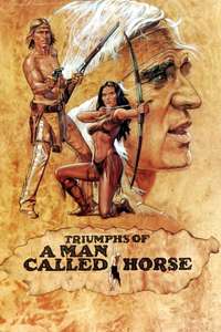 Triumphs of a Man Called Horse - Poster