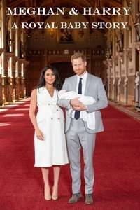 Meghan & Harry: A Royal Baby Story - Poster