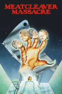 Meatcleaver Massacre - Posters