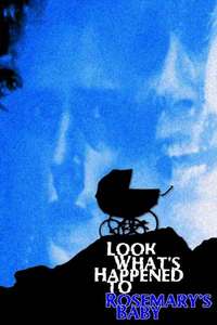 Look What's Happened to Rosemary's Baby - Posters