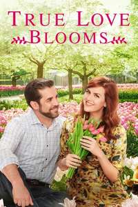 True Love Blooms - Poster