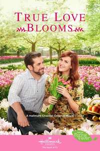 True Love Blooms - Poster