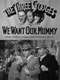 We Want Our Mummy