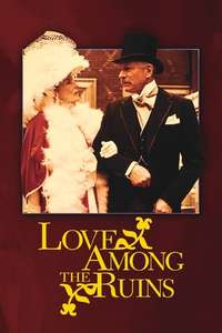 Love Among the Ruins - Posters