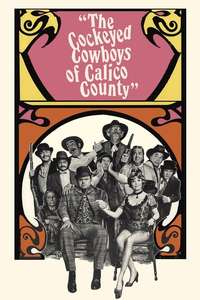 The Cockeyed Cowboys of Calico County - Poster