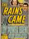 The Rains Came