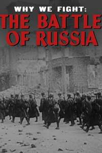 Why We Fight: The Battle of Russia - Poster