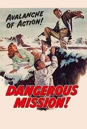 Dangerous Mission