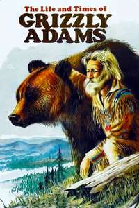 The Life and Times of Grizzly Adams - Poster