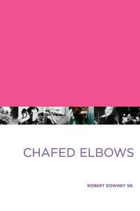 Chafed Elbows - Poster