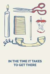 In The Time It Takes To Get There