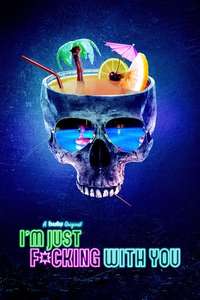 Into the Dark: I'm Just Fucking with You - Poster