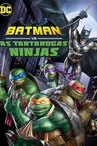 Batman vs. Teenage Mutant Ninja Turtles - Poster