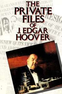 The Private Files of J. Edgar Hoover - Poster