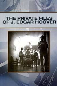 The Private Files of J. Edgar Hoover - Poster