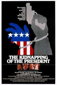 The Kidnapping of the President - Posters