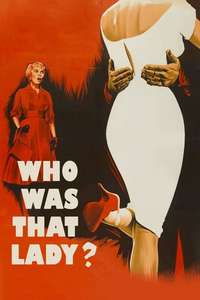 Who Was That Lady? - Poster