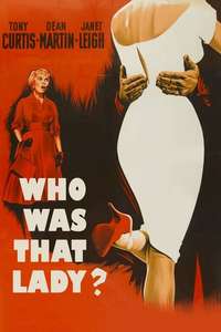 Who Was That Lady? - Poster