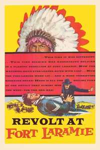 Revolt at Fort Laramie - Posters