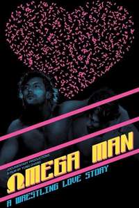 Omega Man: A Wrestling Love Story - Poster