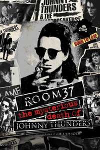 Room 37 - The Mysterious Death of Johnny Thunders - Poster