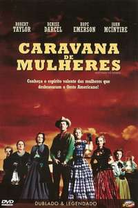 Westward the Women - Poster