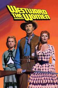 Westward the Women - Poster
