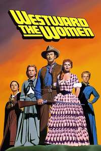 Westward the Women - Poster