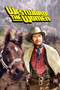 Westward the Women - Poster
