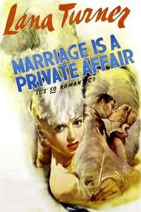 Marriage Is a Private Affair - Posters