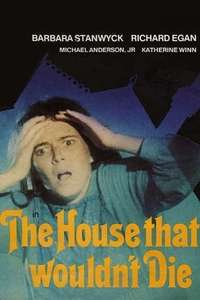 The House That Would Not Die - Poster