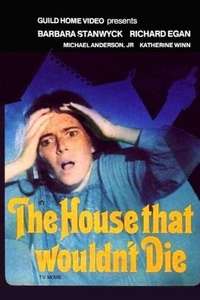 The House That Would Not Die - Poster