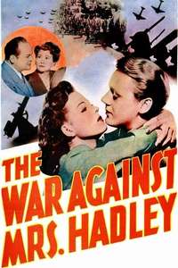 The War Against Mrs. Hadley - Posters
