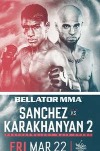 Bellator 218: Sanchez vs. Karakhanyan 2 - Poster