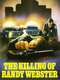 The Killing of Randy Webster