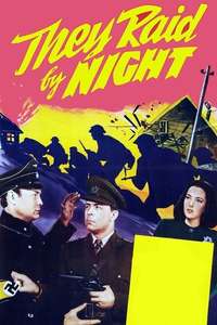 They Raid by Night - Posters