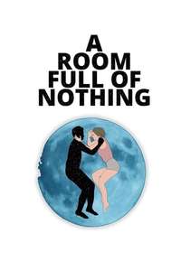 A Room Full of Nothing - Poster