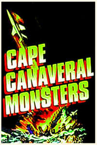 The Cape Canaveral Monsters - Poster