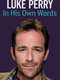 Luke Perry: In His Own Words