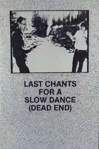 Last Chants for a Slow Dance - Posters