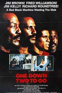 One Down  Two to Go - Posters