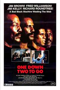 One Down  Two to Go - Posters